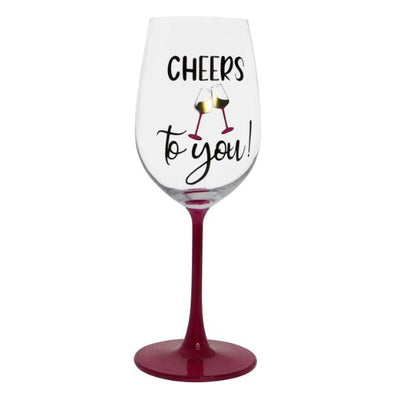 Cheers To You Wine Glass